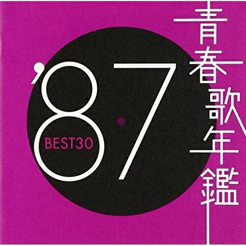 CD / IjoX / t̔N'87 BEST30 / SRCL-4914