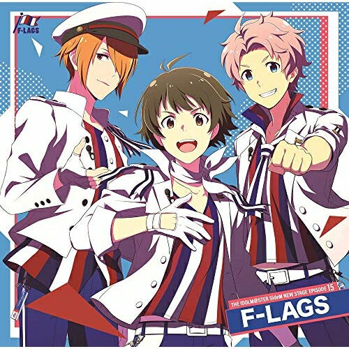 【取寄商品】CD / F-LAGS / THE IDOLM＠STER SideM NEW STAGE EPISODE 15 F-LAGS / LACM-24045