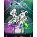 【取寄商品】BD / Re:vale / Re:vale LIVE GATE Re:flect U Blu-ray BOX -Limited Edition-(Blu-ray) (数量限定生産版) / LABX-38687