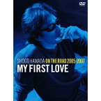 DVD / 浜田省吾 / ON THE ROAD 2005-2007 ”My First Love” (通常版) / SEBL-2008