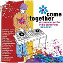 【取寄商品】CD / オムニバス / カム・トゥギャザー:アドベンチャーズ・オン・ザ・インディ・ダンスフロア 1989-1992 / CDSOL-71550