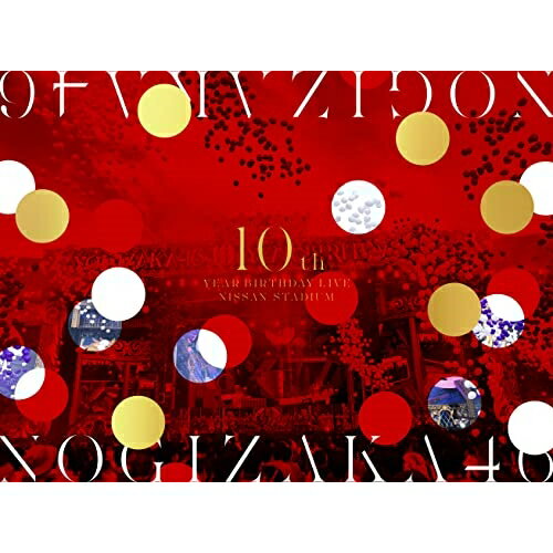 BD / 乃木坂46 / 10th YEAR BIRTHDAY LIVE 2022.5.14-15 NISSAN STADIUM(Blu-ray) (本編ディスク2枚+特典ディスク1枚) (完全生産限定