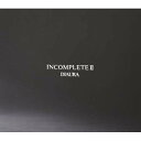 CD / DIAURA / 『INCOMPLETEII』 (2CD DVD) (初回盤) / NDG-16