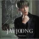 CD / ジェジュン / Sign/Your Love (通常盤) / JJKD-5