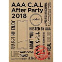 DVD / AAA / AAA C.A.L After Party 2018 (DVD(スマプラ対応)) / AVBD-92805