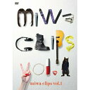 miwa clips vol.1miwaミワ みわ　発売日 : 2012年6月06日　種別 : DVD　JAN : 4988009052441　商品番号 : SRBL-1529【収録内容】DVD:11.don't cry anymore2.リトルガール3.chAngE4.オトシモノ5.春になったら6.4417.FRiDAY-MA-MAGiC8.片想い9.いくつになっても10.again×again