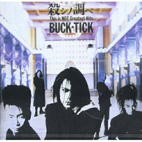 CD / BUCK-TICK / 殺シノ調べ This is NOT Greatest Hits / VICL-60967