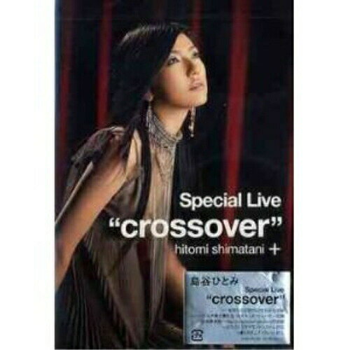 DVD / 島谷ひとみ / Special Live ”crossover” / AVBD-91338