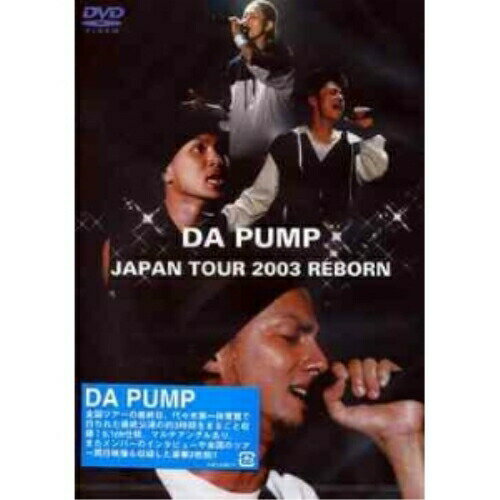 DA PUMP JAPAN TOUR 2003 REBORNDA PUMPダパンプ だぱんぷ　発売日 : 2003年12月10日　種別 : DVD　JAN : 4515793910260　商品番号 : AVBT-91026【収録内容】DVD:11.The Theme of REBORN2.SOUL ALIVE3.Com'on! Be My Girl!4.Steppin' and Shakin'5.Love Is The Final Liberty6.Feelin' Good -It's PARADISE-7.LOVE PSYCHOLOGY8.Around The World9.DANCE I -Trick-10.Sweet surrender11.Promise12.reformation13.GO OUT14.心の泉に浮かぶ島15.Night Walk16.Love & Friendship17.Let's get back your Love18.DANCE II - Pump of Double Dutch -19.We can't stop the music20.CORAZON21.Celebrator22.Rollin' Fall in Love23.DelightDVD:21.Sound of Bounce2.Make it hot3.From Summer Time...it's All Right...4.if...5.My Way,Right Way6.Stay with me7.From Summer Time...it's All Right...8.心の泉に浮かぶ島9.My Way,Right Way10.SOUL ALIVE11.Night Walk12.Make it hot13.Steppin' and Shakin'14.Sound of Bounce15.Love Is The Final Liberty16.Rollin' Fall in Love17.We can't stop the music18.Feelin' Good -It's PARADISE-19.Delight20.The Theme of REBORN21.DANCE I -Trick-22.DANCE II - Pump of Double Dutch -