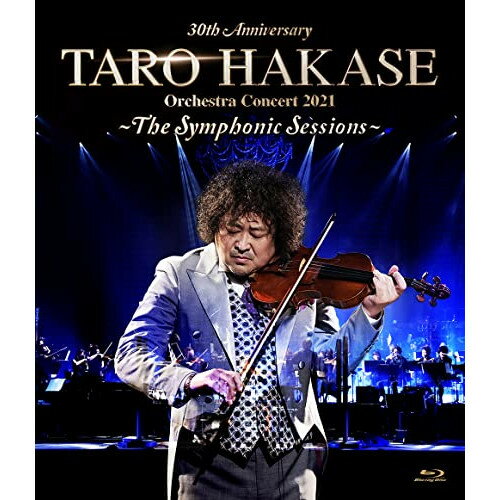 BD / 葉加瀬太郎 / 30th Anniversary TARO HAKASE Orchestra Concert 2021～The Symphonic Sessions～(Blu-ray) / HUXD-10956