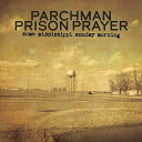 【取寄商品】CD / オムニバス / パーチマン・プリズン・プレア〜サム・ミシシッピ・サンデイ・モーニング / INR-31010