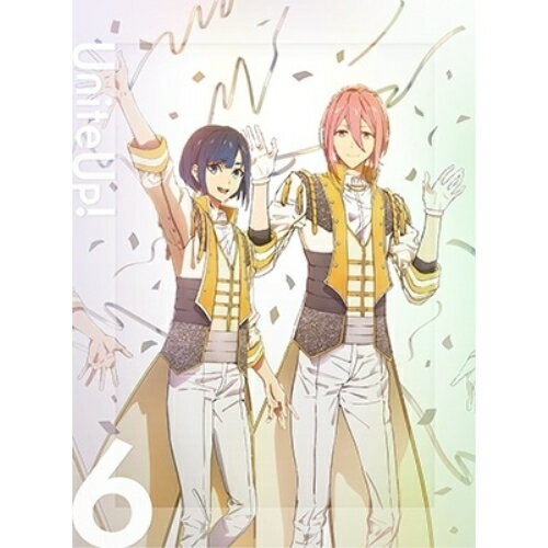 BD / TVアニメ / UniteUp! 6(Blu-ray) (本編ディスク+特典ディスク) (完全生産限定版) / ANZX-15441