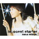 CD / 水樹奈々 / innocent starter / KICM-1115