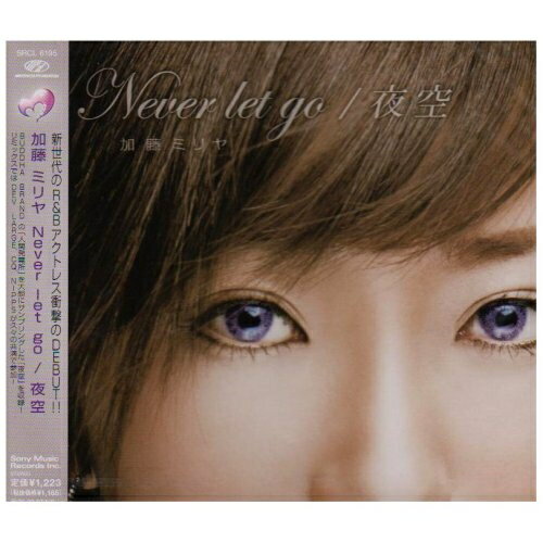 Never let go/夜空加藤ミリヤカトウミリヤ かとうみりや　発売日 : 2004年9月08日　種別 : CD　JAN : 4988009031149　商品番号 : SRCL-6195【収録内容】CD:11.Never let go2.夜空3.Never let go 〜Shingo.S RMX.〜4.Never let go 〜No More Mix〜5.Never let go 〜Dance Hall Mix〜6.夜空 〜DO THE BOBO JAMES RMX.〜