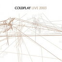 CD / コールドプレイ / ライヴ2003 (解説歌詞対訳付) / WPCR-50433
