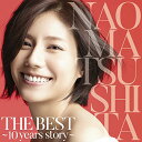 CD / 松下奈緒 / THE BEST ～10 years story～ (通常盤) / ESCL-4757