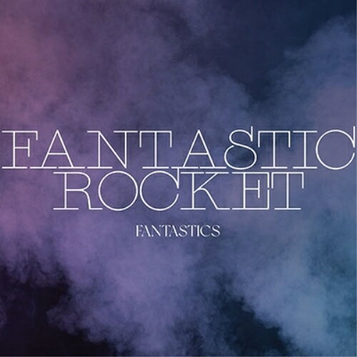 CD / FANTASTICS from EXILE TRIBE / FANTASTIC ROCKET (通常盤) / RZCD-77892