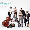 【取寄商品】CD / ERiSA / Choose + / UJRC-22016