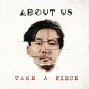 CD / アバウト・アス / テイク・ア・ピース (解説歌詞対訳付) / MICP-11871