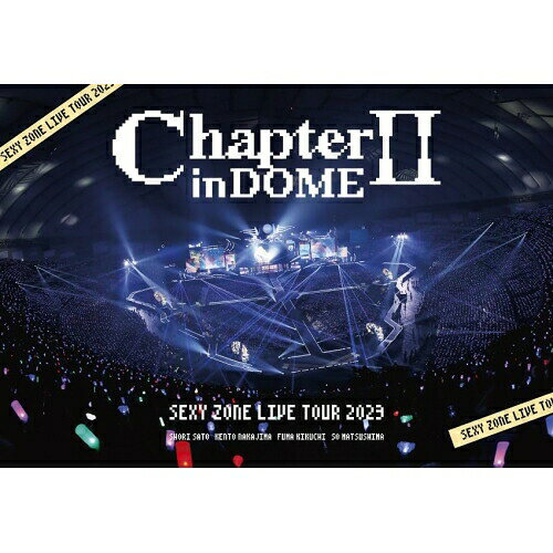DVD / Sexy Zone / SEXY ZONE LIVE TOUR 2023 ChapterII in DOME (本編ディスク+特典ディスク) (通常盤) / OVBT-11001