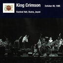 CD / キング・クリムゾン / キング・クリムゾン日本公演補完シリーズ in SHM-CD 1995年編 9(1995年10月9日(月)大阪・フェスティバルホ...