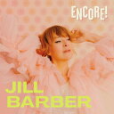 【取寄商品】CD / ジル・バーバー / アンコール! / BSMF-5127