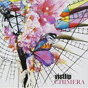 CD / vistlip / CHIMERA (CD+DVD) (通常vister盤) / MJSS-09100(2)