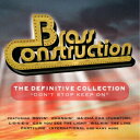 【取寄商品】CD / ブラス・コンストラクション / ザ・デフィニティヴ・コレクション:ドント・ストップ・キープ・オン / CDSOL-71901