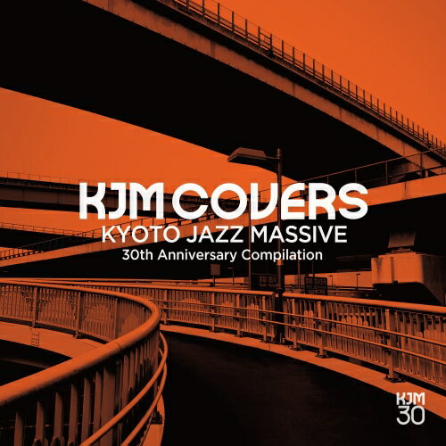 CD / KYOTO JAZZ MASSIVE / KJM COVERS KYOTO JAZZ MASSIVE 30th Anniversary Compila...
