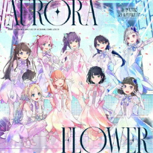 Game Titles Of Ma Line - 【取寄商品】CD / 蓮ノ空女学院スクールアイドルクラブ / AURORA FLOWER / LACM-24659