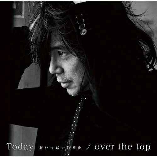CD / 宮本浩次 / Today -胸いっぱいの愛を-/over the top (通常盤) / UMCK-5773
