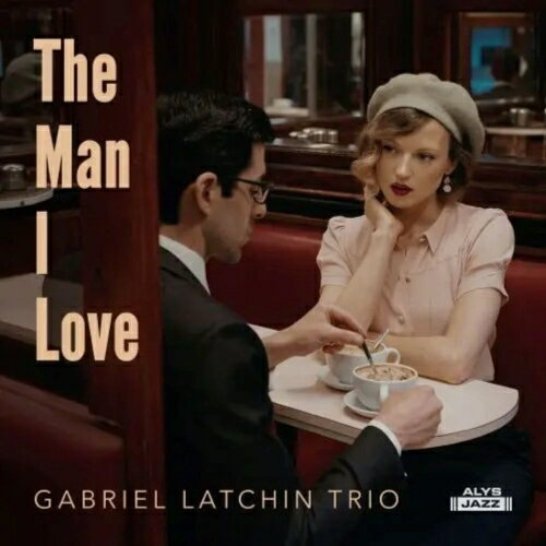 �ڼ���ʡ�CD / GABRIEL LATCHIN / MAN I LOVE / AJ-1505JP