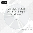 BD / V6 / V6 LIVE TOUR 2013 Oh! My! Goodness!(Blu-ray) / AVXD-92333