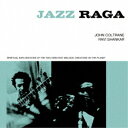 【取寄商品】CD / ジョン・コルトレーン/ラヴィ・シャンカル / ジャズ・ラガ・スピリチュアル・エクスプロレーション・オブ・ザ・トゥー・グレイテスト・メロディ...