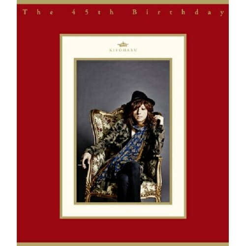 BD / 清春 / The 45th Birthday(Blu-ray) / AVXD-91691