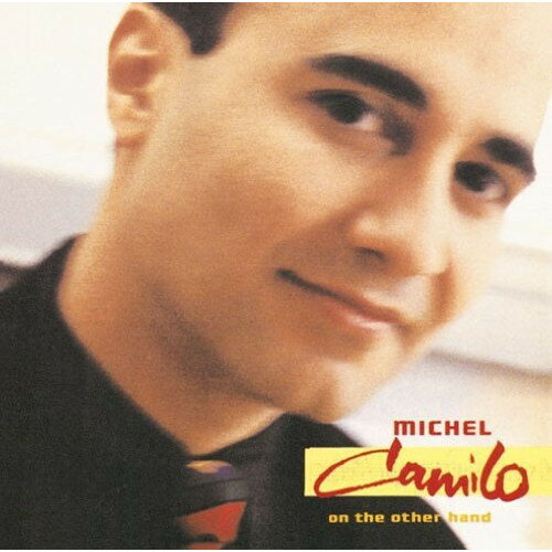 CD / ミシェル・カミロ / オン・ジ・アザー・ハンド (解説付/ライナーノーツ) (来日記念盤) / EICP-1426