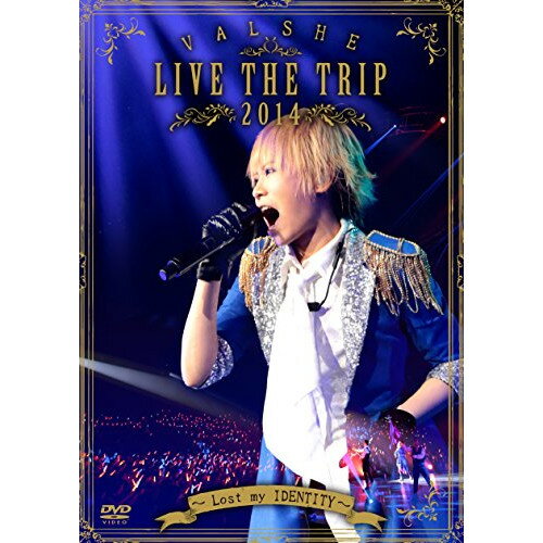 DVD / VALSHE / VALSHE LIVE THE TRIP 2014 〜Lost my IDENTITY〜 / JBBZ-5001