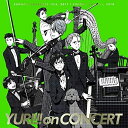 CD / オムニバス / ユーリ!!! on CONCERT / EYCA-12113