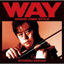 CD / 水木一郎 / WAY~グランド・アニキ・スタイル~ / SVWC-7558