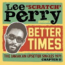 【取寄商品】CD / ワールド・ミュージック / リー・スクラッチ・ペリー・プレゼンツ・ベター・デイズ・ザ・ジャマイカン・アップセッター・シングルズ・1971・...