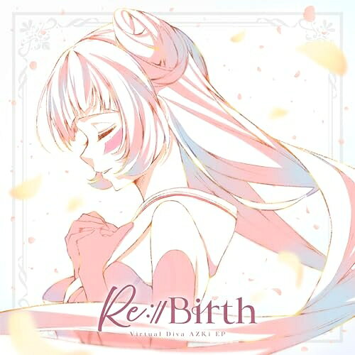 【取寄商品】CD / AZKi / Re:Birth / HOLO-20