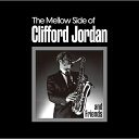 LP(30cm) / クリフォード・ジョーダン・アンド・フレンズ / ザ・メロウ・サイド・オブ・クリフォード・ジョーダン (初回完全限定生産盤) / PLP-7...