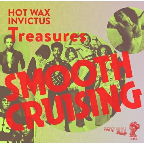 �ڼ���ʡ�CD / ����˥Х� / SMOOTH CRUISING - HOT WAX &INVICTUS TREASURES (���������) / UVPR-70079