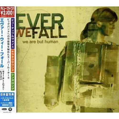 CD / エヴァー・ウィー・フォール / ウィー・アー・バット・ヒューマン (メンバー解説、歌詞対訳付) (..
