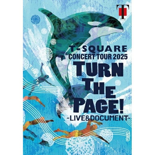 DVD / T-SQUARE / T-SQUARE CONCERT TOUR 2025 ”TURN THE PAGE!” - LIVE & DOCUMENT - / OLBL-70032