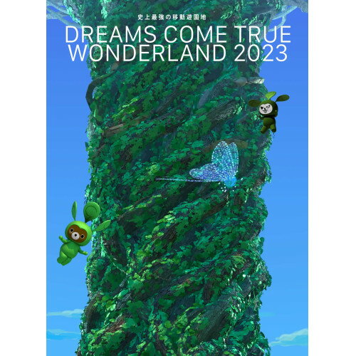 BD / DREAMS COME TRUE / 史上最強の移動遊園地 DREAMS COME TRUE WONDERLAND 2023(Blu-ray) (数量生産..