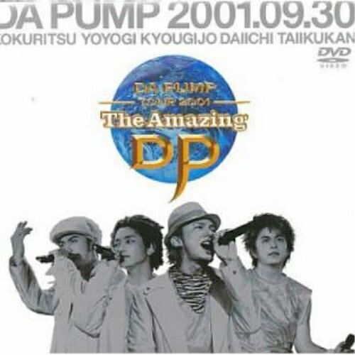 DA PUMP TOUR 2001 The Amazing DPDA PUMPダパンプ だぱんぷ　発売日 : 2001年12月12日　種別 : DVD　JAN : 4515793910086　商品番号 : AVBT-91008