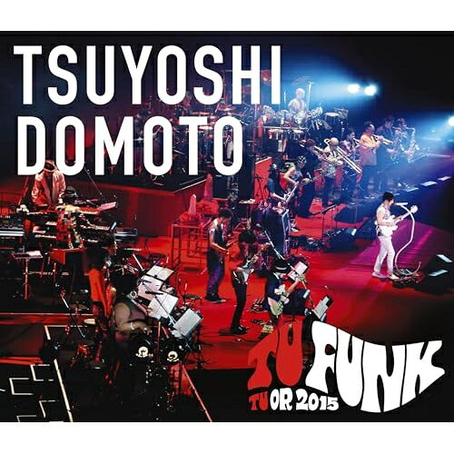 BD / 堂本剛 / TSUYOSHI DOMOTO TU FUNK TUOR 2015(Blu-ray) / LCXR-8