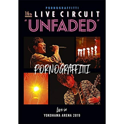 DVD / ポルノグラフィティ / 16thライヴサーキット”UNFADED” Live in YOKOHAMA ARENA 2019 / SEBL-288