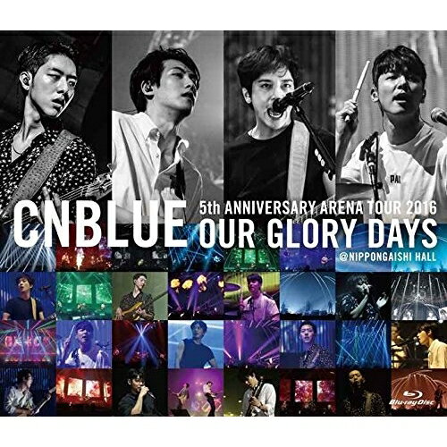 5th ANNIVERSARY ARENA TOUR 2016 OUR GLORY DAYS ＠NIPPONGAISHI HALL(Blu-ray)CNBLUEシーエヌブルー しーえぬぶるー　発売日 : 2017年3月29日　種別 : BD　JAN : 4943674258055　商品番号 : WPXL-90147【収録内容】BD:11.In My Head2.Where you are3.Have a good night4.Puzzle5.Let's Go Crazy6.LOVE GIRL7.Be OK8.Don't Care9.Royal Rumble10.Take me higher11.Ryu Can Do It12.I'm sorry13.Face to face14.Wake up15.Lady16.Cinderella17.Glory days18.YOU'RE SO FINE19.Radio20.a.ri.ga.tou21.YOUNG FOREVER